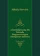A Keresztenyseg Els Szazada Magyarorszagon (Hungarian Edition), Mihaly Horvath 
