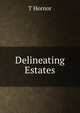Delineating Estates, T Hornor 