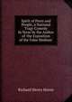 Spirit of Peers and People, a National Tragi-Comedy In Verse by the Author of 'the Exposition of the False Medium'., Richard Henry Horne 