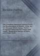 The Complete Measurer: Setting Forth the Measurement of Boards, Glass, &c. &c. Unequal-Sided, Square-Sided, Octagonal-Sided, Round Timber and Stone; . Respective Species of Trees, and Proper Dedu, Richard Horton 