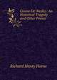 Cosmo De' Medici: An Historical Tragedy and Other Poems, Richard Henry Horne 