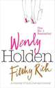 Filty Rich, Holden, Wendy 