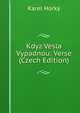 Kdyz Vesla Vypadnou: Verse (Czech Edition), Karel Horky 