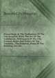 Proceedings At The Dedication Of The City Hospital. With The Act Of The Legislature, Ordinances Of The City Council, Rules And Orders Of The Trustees, . The Hospital, Plans Of The Building, Etc. Etc, Boston City Hospital 
