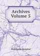 Archives Volume 5, Middlesex Hospital 
