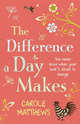 The Difference a Day Makes, Matthews, Carole 