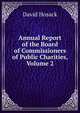 Annual Report of the Board of Commissioners of Public Charities, Volume 2, David Hosack 