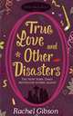 True Love and Other Disasters, Rachel Gibson 