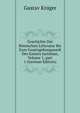 Geschichte Der R?mischen Litteratur Bis Zum Gesetzgebungswerk Des Kaisers Justinian, Volume 1, part 1 (German Edition), Gustav Kruger 