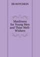 Manliness for Young Men and Thier Well-Wishers, BB HOTCHKIN 