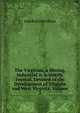 The Virginias, a Mining, Industrial & Scientific Journal, Devoted to the Development of Virginia and West Virginia, Volume 2, Jedediah Hotchkiss 