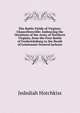 The Battle-Fields of Virginia: Chancellorsville; Embracing the Oerations of the Army of Northern Virginia, from the First Battle of Fredericksburg to the Death of Leiutenant-General Jackson, Jedediah Hotchkiss 