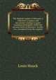 The Spanish regime in Missouri; a collection of papers and documents relating to upper Louisiana principally within the present limits of Missouri . Seville, etc., translated from the original, Louis Houck 