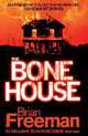 The Bone House, Brian Freeman 