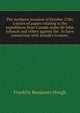 The northern invasion of October 1780; a series of papers relating to the expeditions from Canada under Sir John Johnson and others against the . to have connection with Arnold's treason;, Hough Franklin Benjamin 