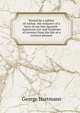 Wooed by a sphinx of Aztlan: the romance of a hero of our late Spanish-American war and incidents of interest from the life of a western pioneer, George Hartmann 