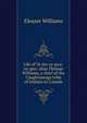 Life of Te-ho-ra-gwa-ne-gen: alias Thomas Williams, a chief of the Caughnawaga tribe of Indians in Canada, Eleazer Williams 