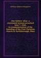 Our fathers' altar: a centennial sermon preached June 7, 1846, in commemoration of the founding of the First Christian church in Northborough, Mass., William Addison Houghton 