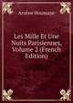 Les Mille Et Une Nuits Parisiennes, Volume 2 (French Edition), Arsene Houssaye 