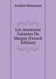 Les Aventures Galantes De Margot (French Edition), Arsene Houssaye 