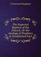The Expected Rapture of the Church, Or the Analogy of Prophecy & Established Fact, G Warrand Houghton 