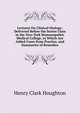 Lectures On Clinical Otology: Delivered Before the Senior Class in the New-York Homoeopathic Medical College, to Which Are Added Cases from Practice, and Summaries of Remedies, Henry Clark Houghton 