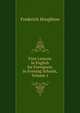 First Lessons in English for Foreigners in Evening Schools, Volume 1, Frederick Houghton 
