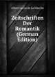 Zeitschriften Der Romantik (German Edition), Heinrich Kretschmayr 
