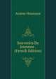 Souvenirs De Jeunesse . (French Edition), Arsene Houssaye 