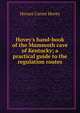 Hovey's hand-book of the Mammoth cave of Kentucky; a practical guide to the regulation routes, Horace Carter Hovey 