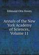 Annals of the New York Academy of Sciences, Volume 11, Edmund Otis Hovey 