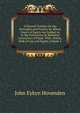 A General Treatise On the Principles and Practice by Which Courts of Equity Are Guided As to the Prevention Or Remedial Correction of Fraud: With . Points, Both of Law and Equity, Volume 2, John Eykyn Hovenden 