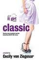Classic: An It Girl Novel, Ziegesar, Cecily von, Ziegesar, Cecily von 