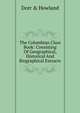 The Columbian Class Book: Consisting Of Geographical, Historical And Biographical Extracts, Dorr &amp; Howland 
