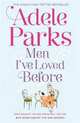 Men Ive Loved Before (UK bestseller), Parks, Adele 