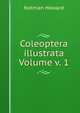 Coleoptera illustrata Volume v. 1, Notman Howard 