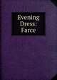 Evening Dress: Farce, 