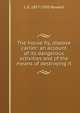 The house fly, disease carrier: an account of its dangerous activities and of the means of destroying it, L O. 1857-1950 Howard 