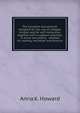 The Canadian elocutionist: designed for the use of colleges, schools and for self instruction, together with a copious selection, in prose and poetry, . adapted for reading, recitation and practice, Anna K. Howard 