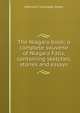 The Niagara book; a complete souvenir of Niagara Falls, containing sketches, stories and essays, Nathaniel Southgate Shaler 