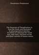 The characters of Theophrastus; tr. from the Greek, and illustrated by physiognomical sketches. To which are subjoined the Greek text, with notes, and hints on the individual varieties of human nature, Theophrastus Theophrastus 