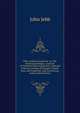 Piety without asceticism: or, The Protestant Kempis, a manual of Christian faith and practice, selected from the writings of Scougal, Charles How, and Cudworth, with corrections, and occasional notes, John Jebb 