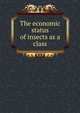 The economic status of insects as a class, 