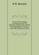 A history of New England, containing historical and descriptive sketches of the counties, cities and principal towns of the six New England states, . men and women, representing every county i, R H. Howard 