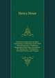 Historical Collections of Ohio: Containing a Collection of the Most Interesting Facts, Traditions, Biographical Sketches, Anecdotes, Etc. Related to . Its Counties, Principal Towns, and Villages, Henry Howe 