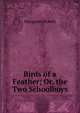 Birds of a Feather; Or, the Two Schoolboys, Margaret Howitt 
