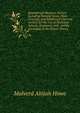 Symmetrical Masonry Arches: Including Natural Stone, Plain Concrete, and Reinforced Concrete Arches; for the Use of Technical Schools, Engineers, and . Arches According to the Elastic Theory, Howe M. A 