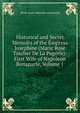 Historical and Secret Memoirs of the Empress Josephine (Marie Rose Tascher De La Pagerie): First Wife of Napoleon Bonaparte, Volume 1, Marie-Anne Adelaide Lenormand 