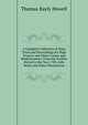 A Complete Collection of State Trials and Proceedings for High Treason and Other Crimes and Misdemeanors: From the Earliest Period to the Year 1783, with Notes and Other Illustrations, Thomas Bayly Howell 