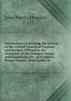Instructions in Reading the Liturgy of the United Church of England and Ireland: Offered to the Attention of the Younger Clergy, and Candidates for . of Scripture Proper Names, Most Liable to, John Henry Howlett 
